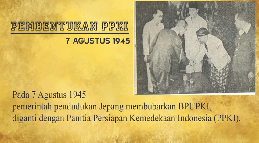Pembentukan PPKI Panitia Persiapan Kemerdekaan Indonesia Dalam Pengesahan Dasar Negara Sangat Penting dan Bersejarah.