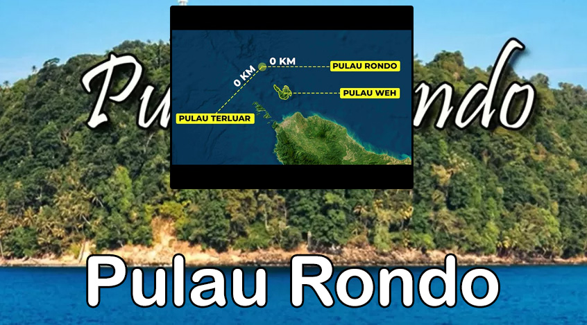 Pulau Rondo Permata Tersembunyi di Ujung Barat Indonesia