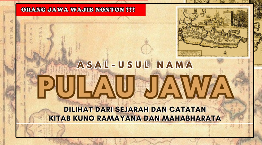 Sejarah Nama Pulau Jawa