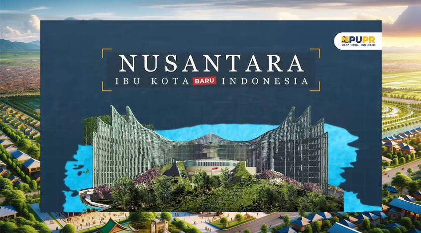 Kesiapan Ibu Kota Nusantara (IKN)