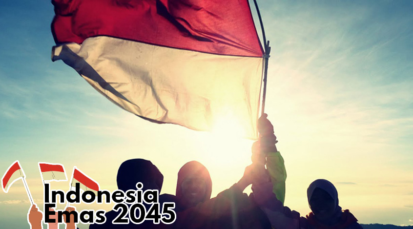 Indonesia Emas 2045 Mimpi Besar dan Tantangan Besar